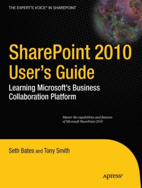 SharePoint 2010 User's Guide : Learning Microsoft's Business Collaboration Platform, PDF eBook