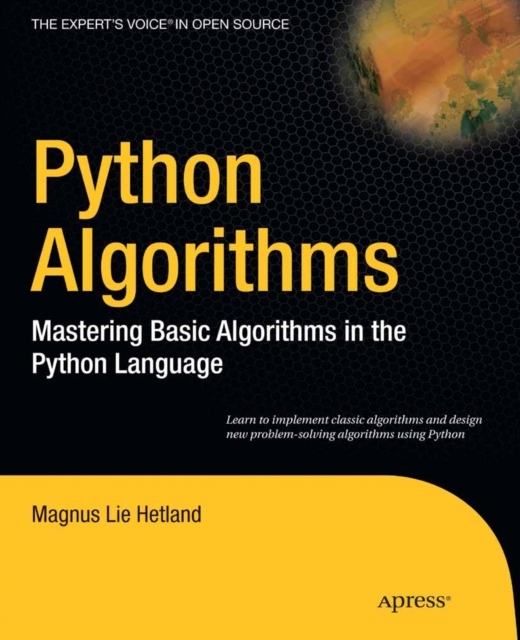 Python Algorithms : Mastering Basic Algorithms in the Python Language, PDF eBook