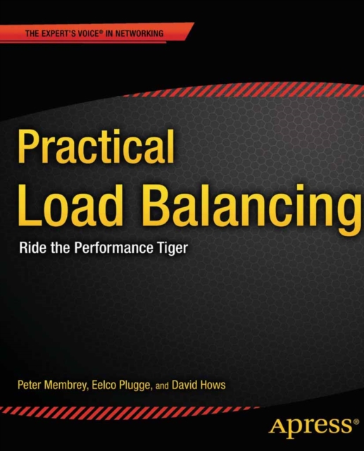 Practical Load Balancing : Ride the Performance Tiger, PDF eBook