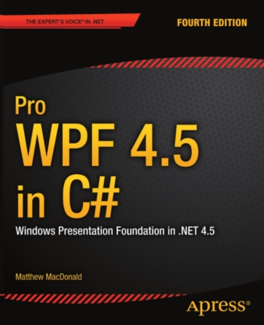 Pro WPF 4.5 in C# : Windows Presentation Foundation in .NET 4.5, PDF eBook