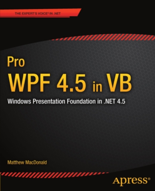 Pro WPF 4.5 in VB : Windows Presentation Foundation in .NET 4.5, PDF eBook