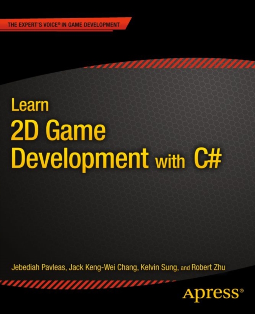 Learn 2D Game Development with C# : For iOS, Android, Windows Phone, Playstation Mobile and More, PDF eBook