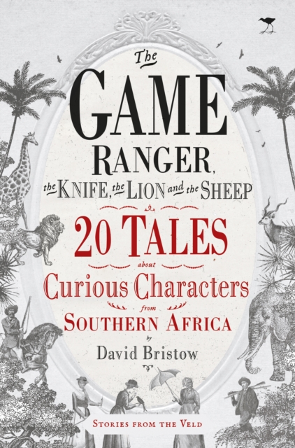 The Game Ranger, the Knife, the Lion and the Sheep, PDF eBook