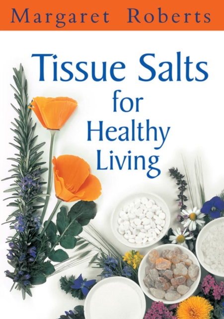 Tissue Salts for Healthy Living, PDF eBook