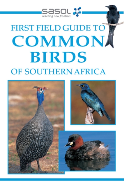 Sasol First Field Guide to Common Birds of Southern Africa, EPUB eBook