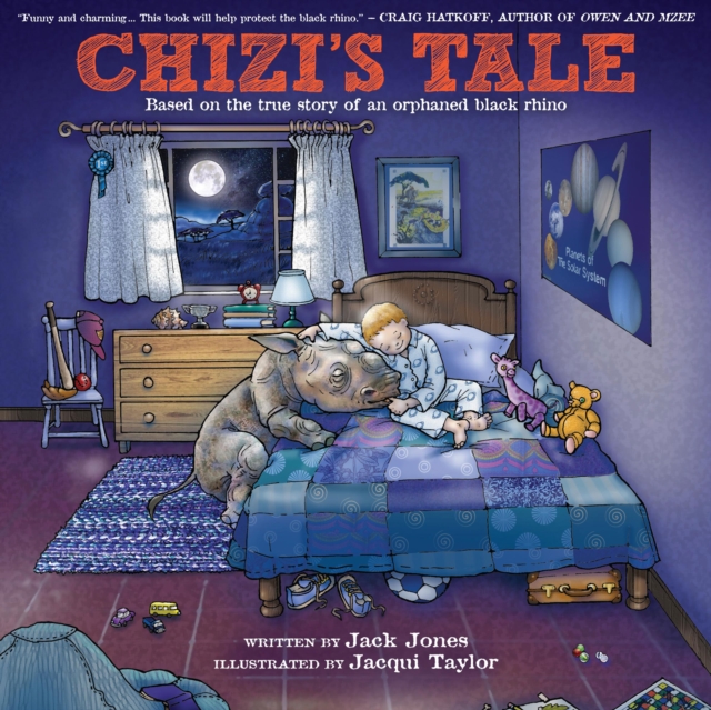 Chizi's Tale : Based on the true story of an orphaned black rhino, EPUB eBook