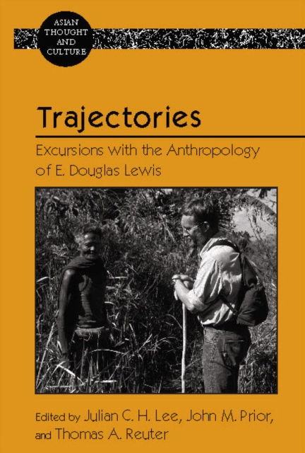 Trajectories : Excursions with the Anthropology of E. Douglas Lewis, EPUB eBook