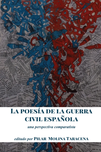 La poesia de la guerra civil espanola : una perspectiva comparatista, EPUB eBook