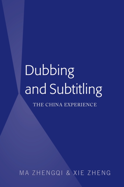 Dubbing and Subtitling : The China Experience, PDF eBook