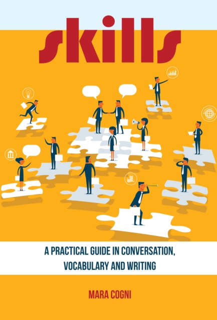 Skills : A Practical Guide in Conversation, Vocabulary and Writing, EPUB eBook