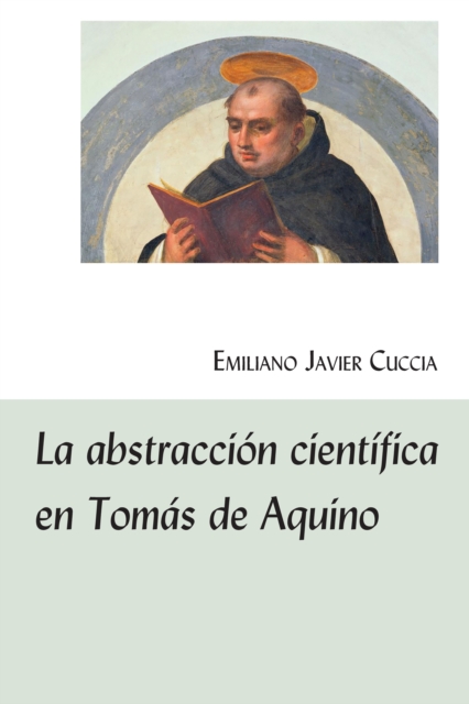 La abstraccion cientifica en Tomas de Aquino, PDF eBook