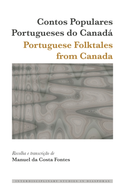 Contos Populares Portugueses do Canada / Portuguese Folktales from Canada, PDF eBook