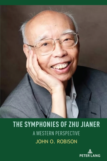 The Symphonies of Zhu Jianer : A Western Perspective, EPUB eBook