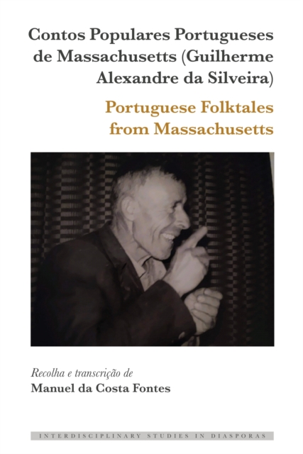 Contos Populares Portugueses de Massachusetts (Guilherme Alexandre da Silveira) / Portuguese Folktales from Massachusetts, PDF eBook