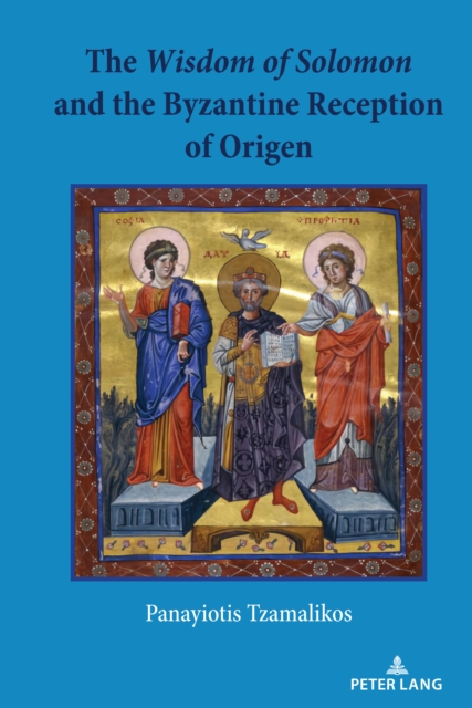 The Wisdom of Solomon and the Byzantine Reception of Origen, EPUB eBook