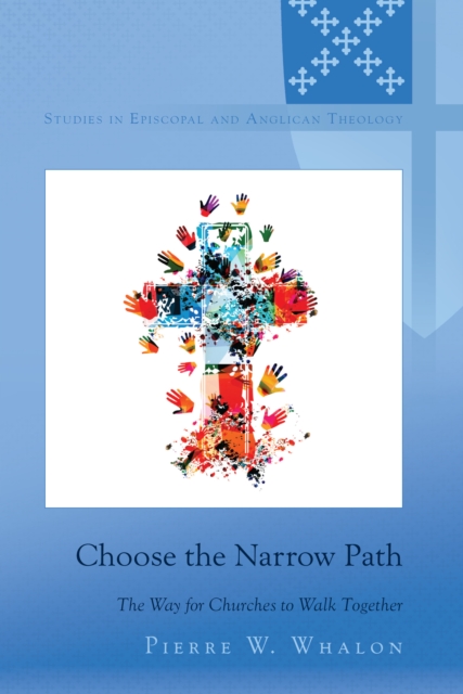 Choose the Narrow Path : The Way for Churches to Walk Together, PDF eBook