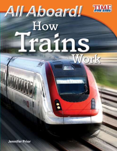 All Aboard! How Trains Work, PDF eBook