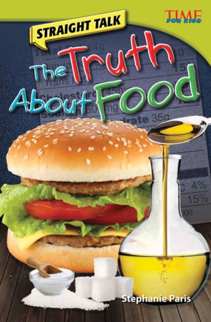 Straight Talk: The Truth About Food, PDF eBook