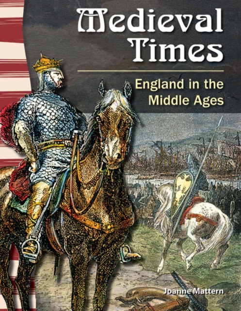 Medieval Times : England in the Middle Ages, PDF eBook