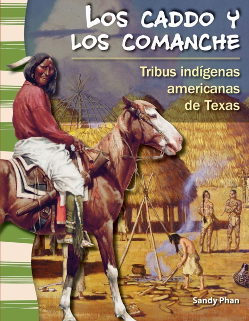 caddo y los comanche : Tribus indigenas americanas de Texas, PDF eBook