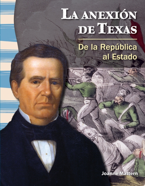 anexion de Texas : De la Republica al Estado, PDF eBook