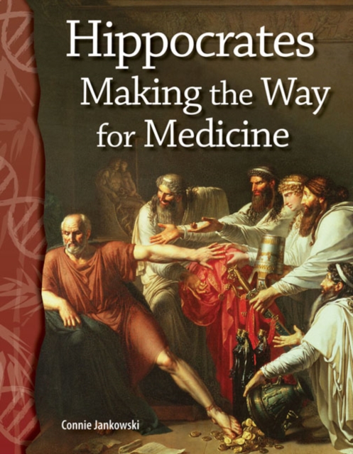 Hippocrates : Making the Way for Medicine, PDF eBook