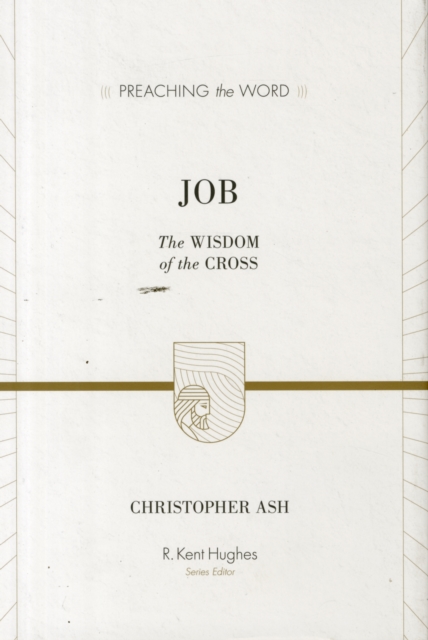 Job : The Wisdom of the Cross, Hardback Book