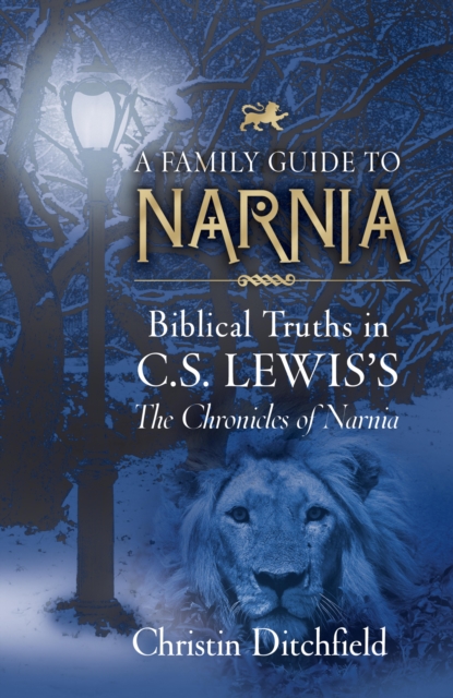 A Family Guide to Narnia, EPUB eBook