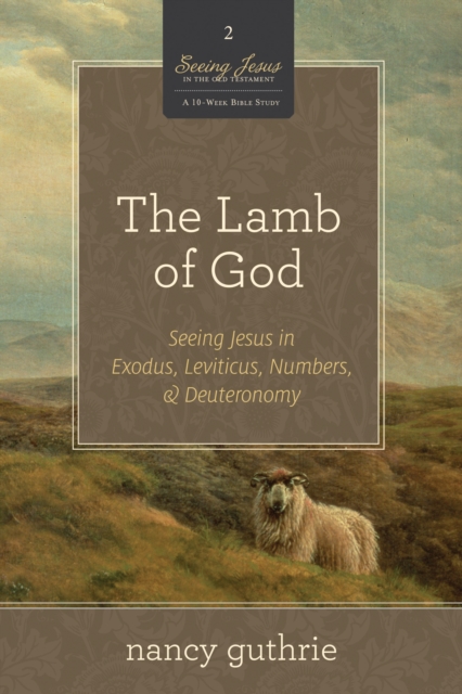 The Lamb of God (A 10-week Bible Study), EPUB eBook