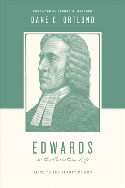 Edwards on the Christian Life, EPUB eBook