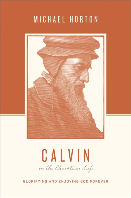 Calvin on the Christian Life, EPUB eBook