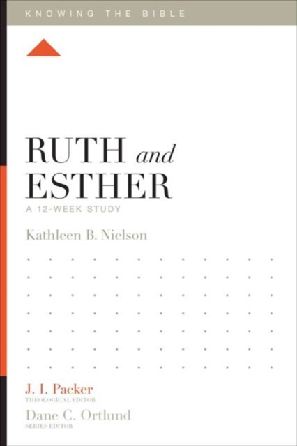 Ruth and Esther : A 12-Week Study, Paperback / softback Book