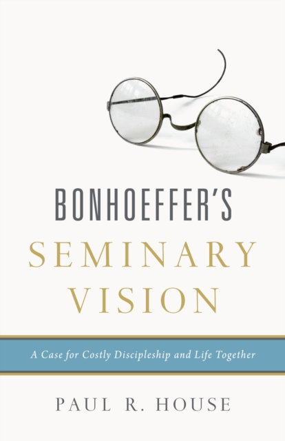 Bonhoeffer's Seminary Vision, EPUB eBook