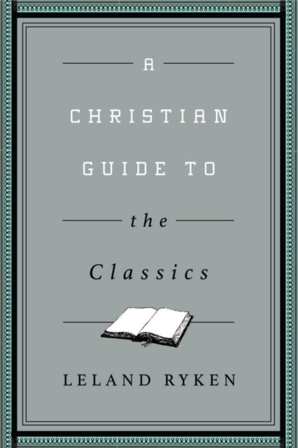 A Christian Guide to the Classics, EPUB eBook