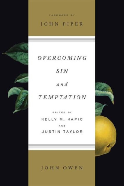 Overcoming Sin and Temptation, Paperback / softback Book