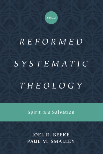 Reformed Systematic Theology, Volume 3, EPUB eBook