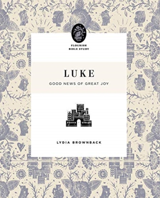 Luke : Good News of Great Joy, Paperback / softback Book