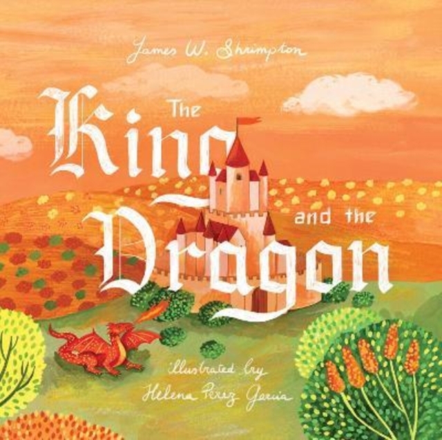 The King and the Dragon, Hardback Book