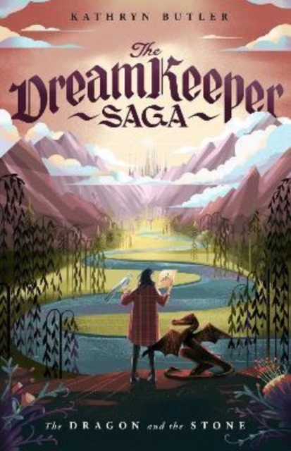 The Dragon and the Stone (The Dream Keeper Saga Book 1), Paperback / softback Book