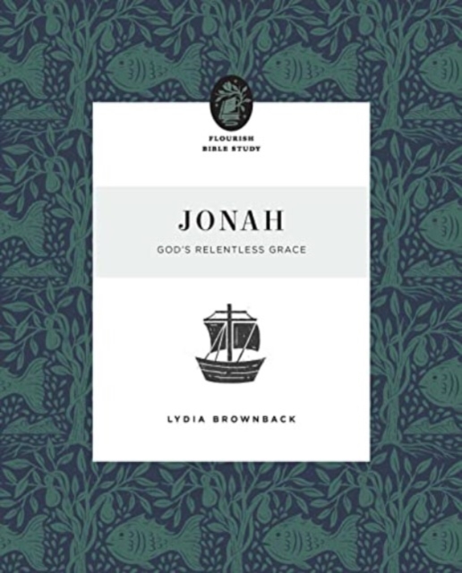 Jonah : God's Relentless Grace, Paperback / softback Book