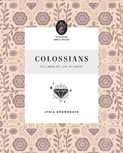 Colossians : Fullness of Life in Christ, Paperback / softback Book