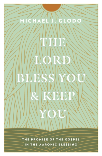 The Lord Bless You and Keep You, EPUB eBook