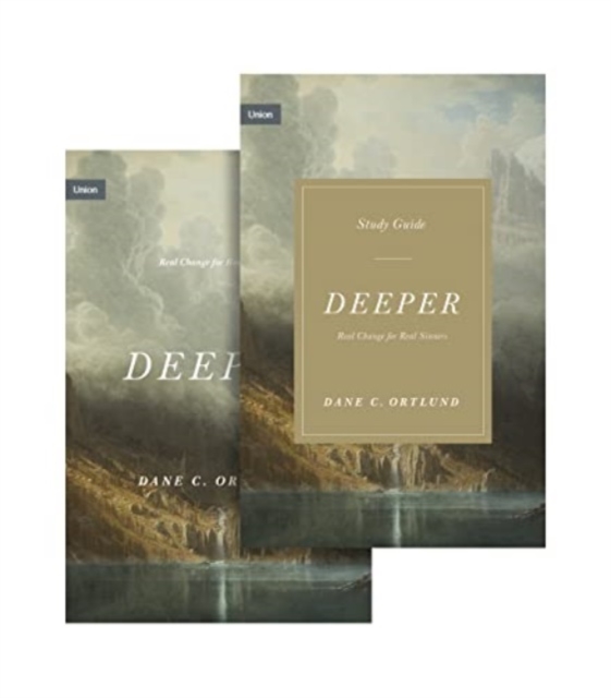 Deeper : Real Change for Real Sinners (Book and Study Guide), Other book format Book