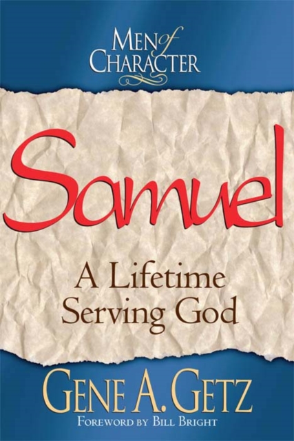 Men of Character: Samuel : A Lifetime Serving God, EPUB eBook
