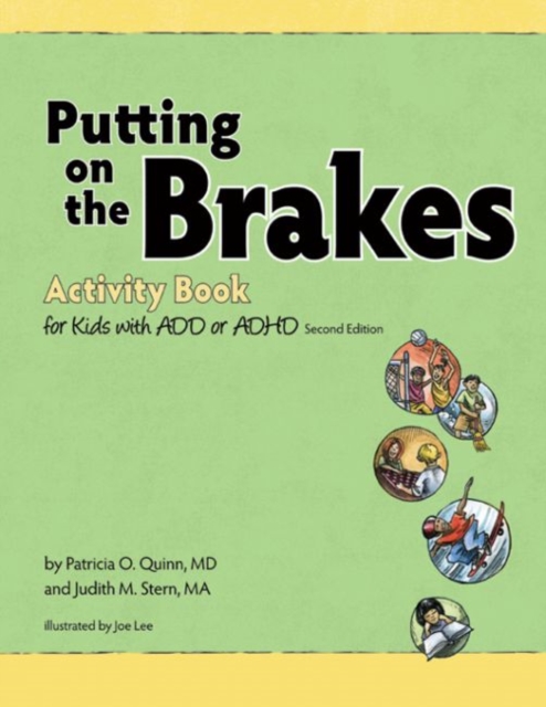 Putting on the Brakes Activity Book for Kids with ADD or ADHD, Paperback / softback Book