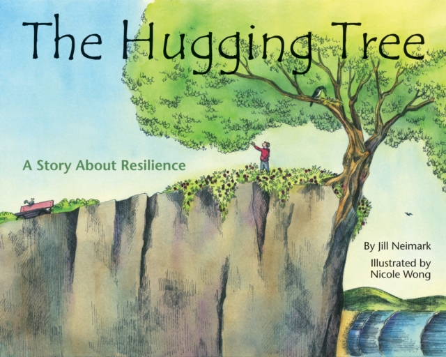 The Hugging Tree : A Story About Resilience, Hardback Book