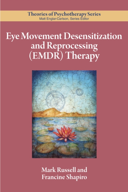 Eye Movement Desensitization and Reprocessing (EMDR) Therapy, Paperback / softback Book