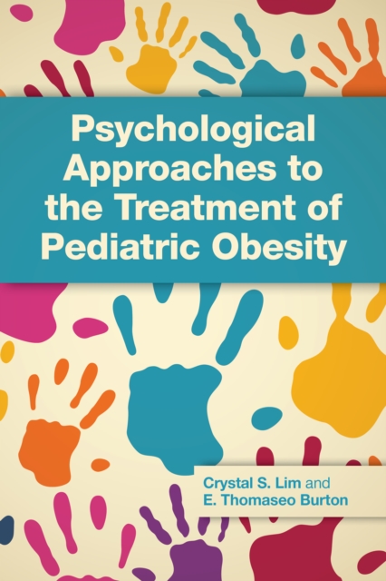 Psychological Approaches to the Treatment of Pediatric Obesity, Paperback / softback Book