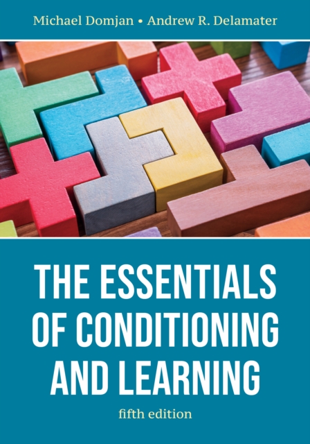 The Essentials of Conditioning and Learning, Paperback / softback Book