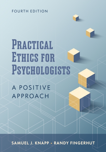 Practical Ethics for Psychologists : A Positive Approach, Paperback / softback Book